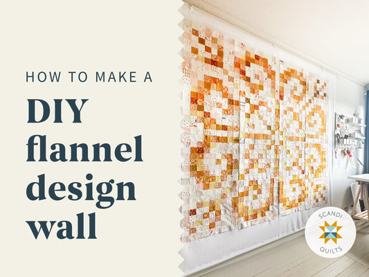 How I made a flannel design wall