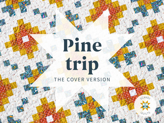 Pine trip quilt: The cover version