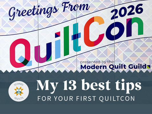 My 13 best tips for your first QuiltCon