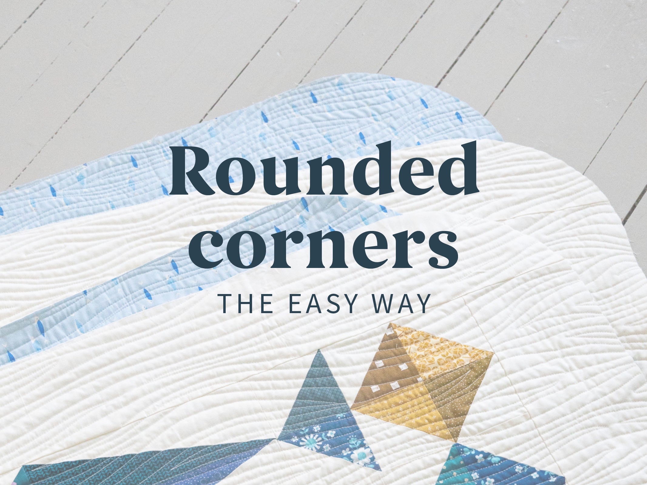 Quilt Pattern Rounded How to make rounded corners on a quilt (the easy way) – Scandiquilts