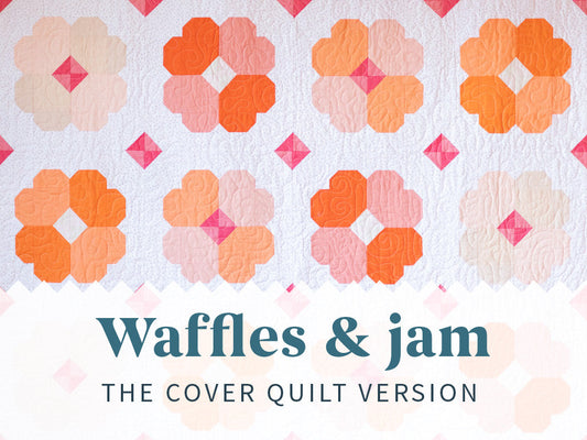Waffles and jam: The peachy cover quilt